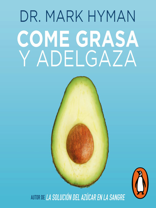 Title details for Come grasa y adelgaza by Dr. Mark Hyman - Wait list